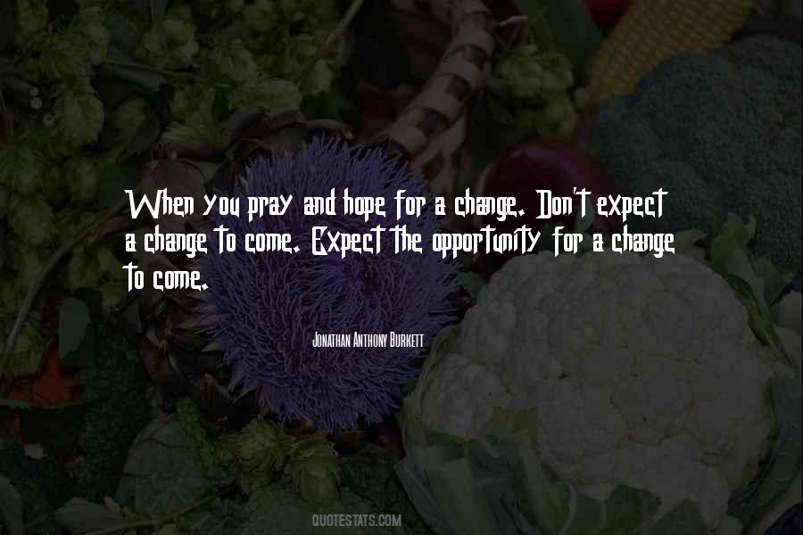 Jonathan Anthony Burkett Quotes #1805978