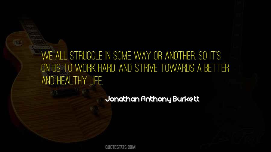 Jonathan Anthony Burkett Quotes #533481