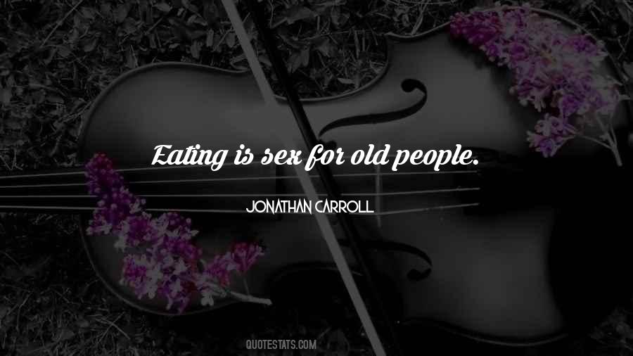 Jonathan Carroll Quotes #152043