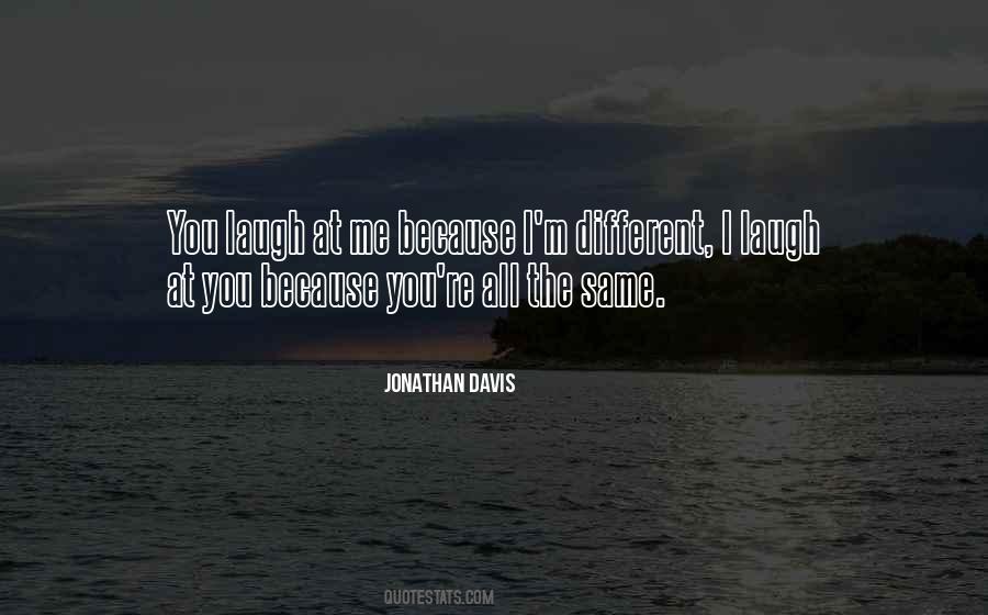 Jonathan Davis Quotes #1416150