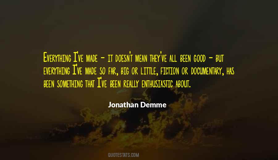 Jonathan Demme Quotes #1071928