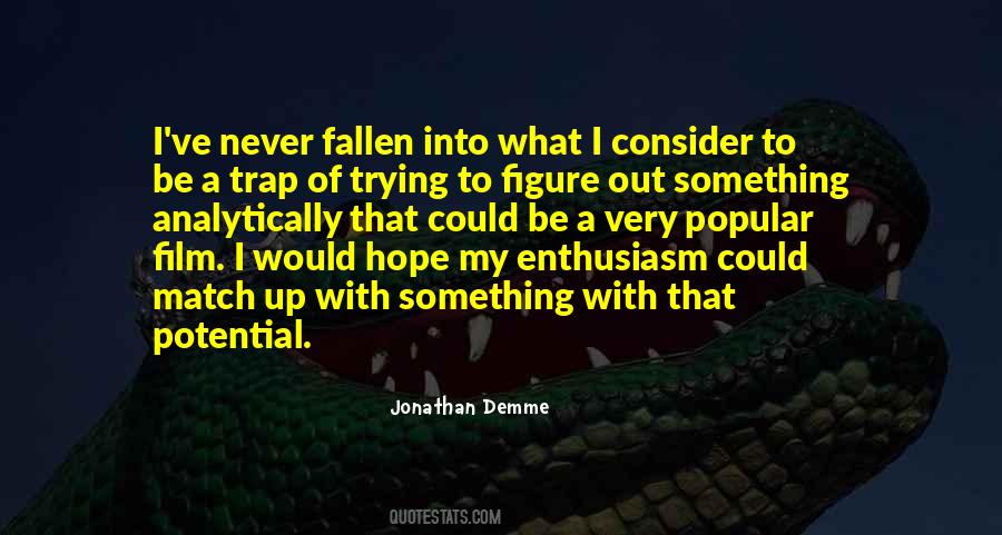 Jonathan Demme Quotes #1338964