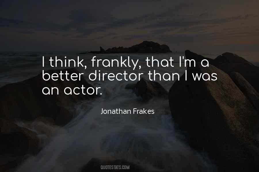 Jonathan Frakes Quotes #1222225