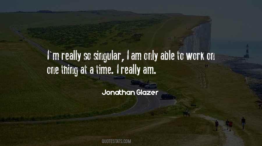 Jonathan Glazer Quotes #1331726