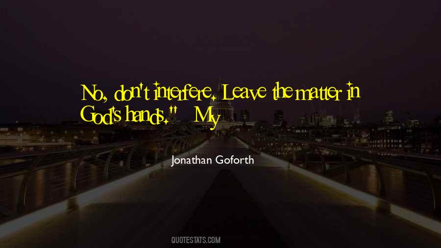 Jonathan Goforth Quotes #1211215