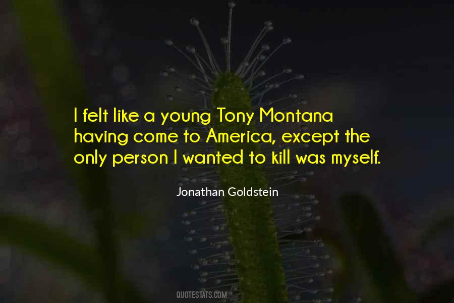 Jonathan Goldstein Quotes #304000