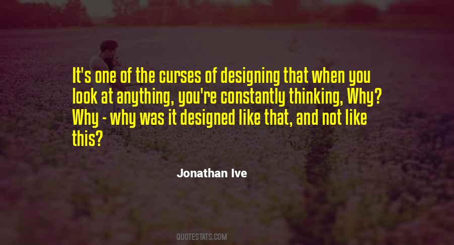 Jonathan Ive Quotes #1343758