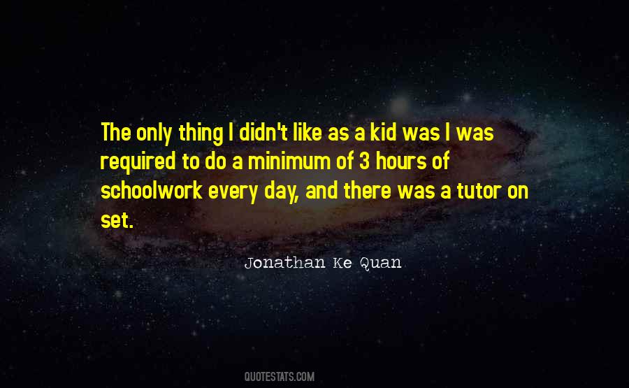 Jonathan Ke Quan Quotes #393187