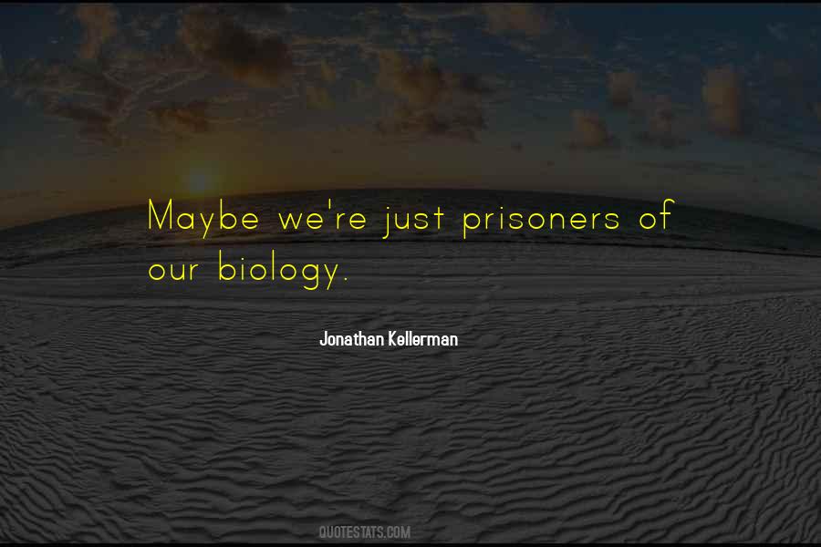 Jonathan Kellerman Quotes #280626