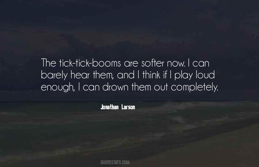 Jonathan Larson Quotes #730453