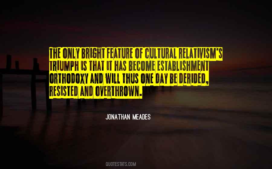 Jonathan Meades Quotes #861971