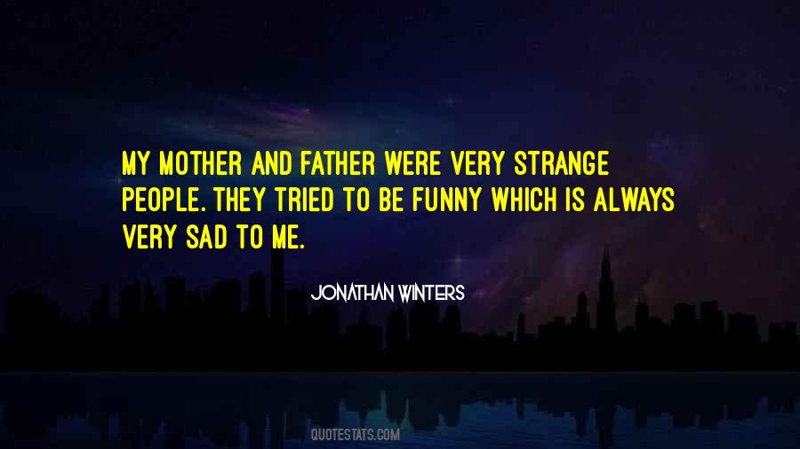 Jonathan Winters Quotes #1301743