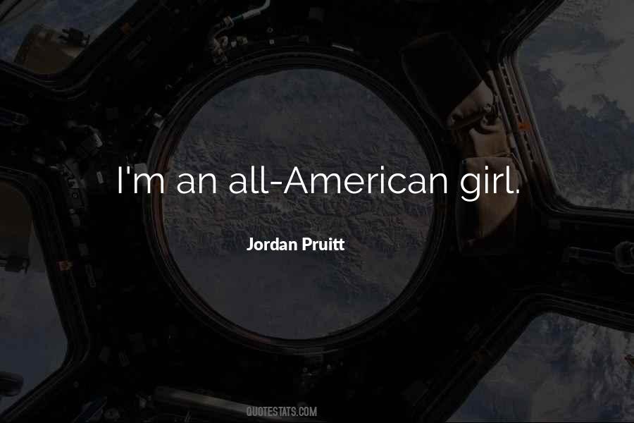 Jordan Pruitt Quotes #119897