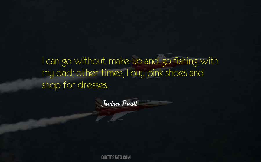 Jordan Pruitt Quotes #93744