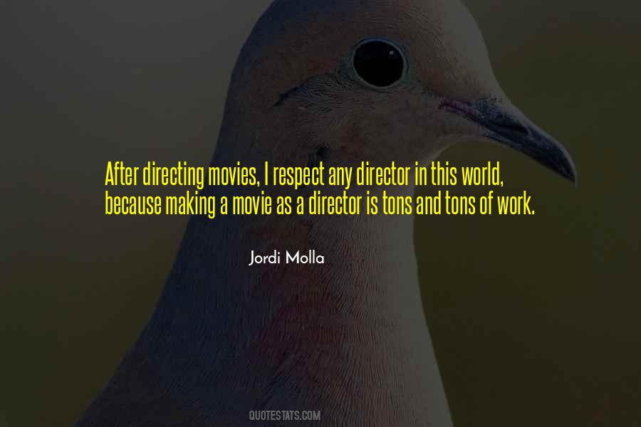 Jordi Molla Quotes #1266253