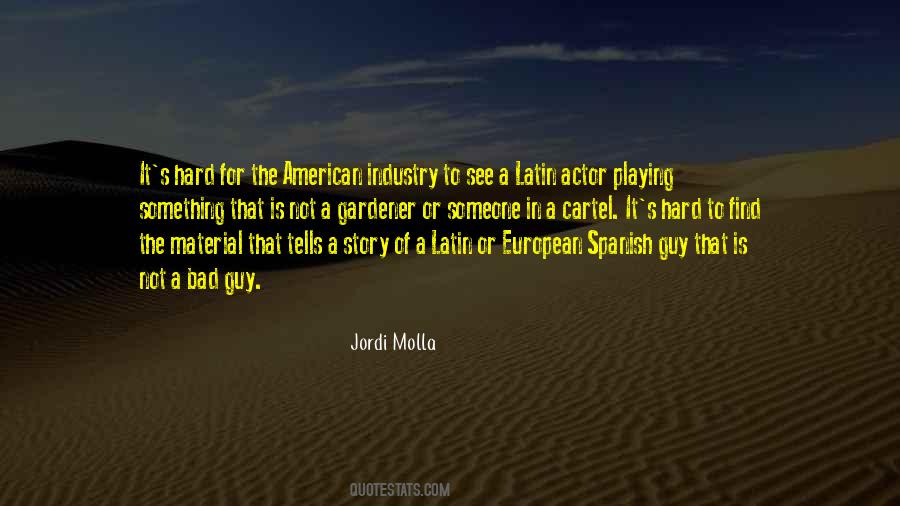 Jordi Molla Quotes #988207