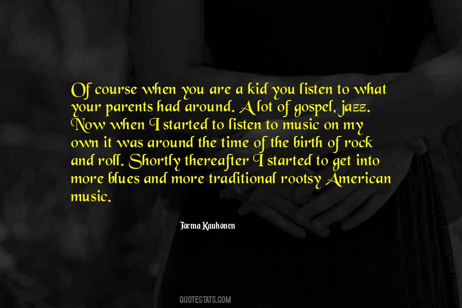 Jorma Kaukonen Quotes #395230