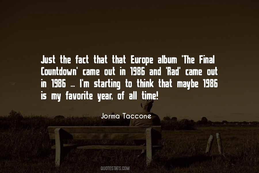 Jorma Taccone Quotes #212447