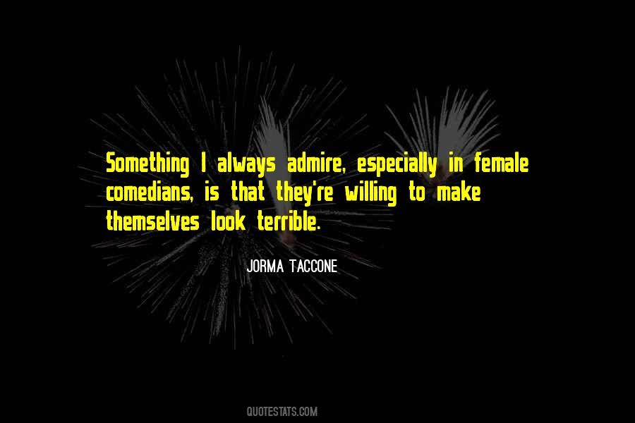 Jorma Taccone Quotes #493274