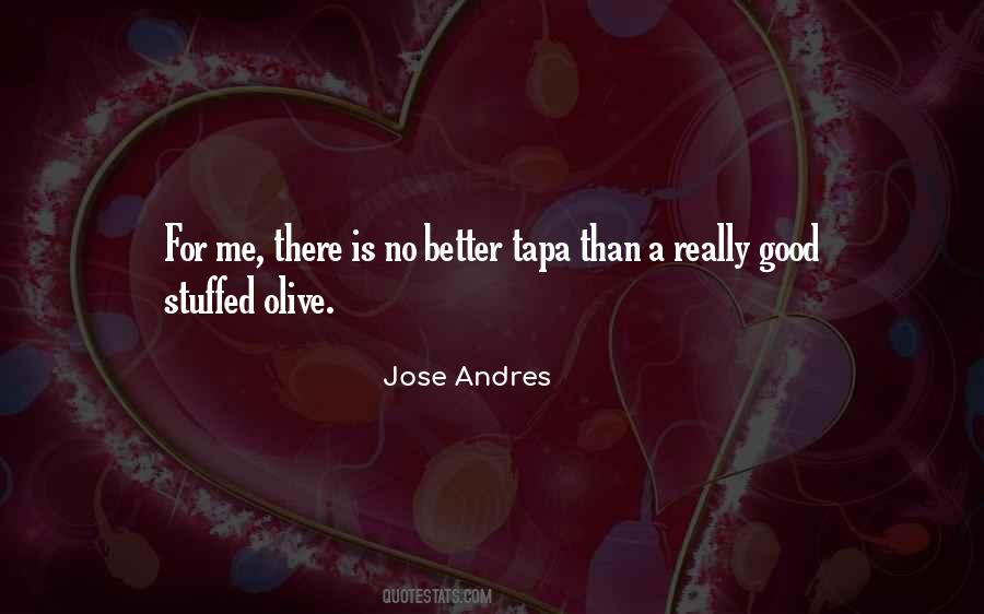 Jose Andres Quotes #417463