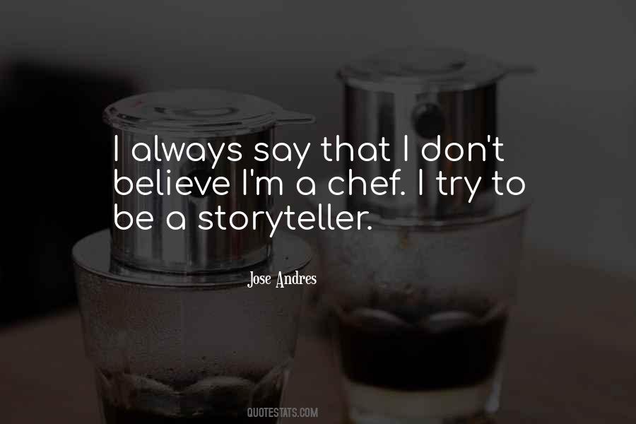 Jose Andres Quotes #514165