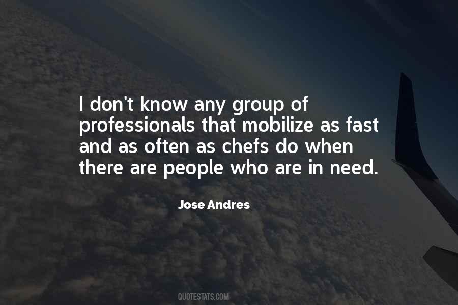 Jose Andres Quotes #903659