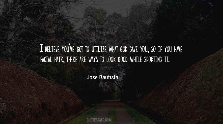 Jose Bautista Quotes #1192743