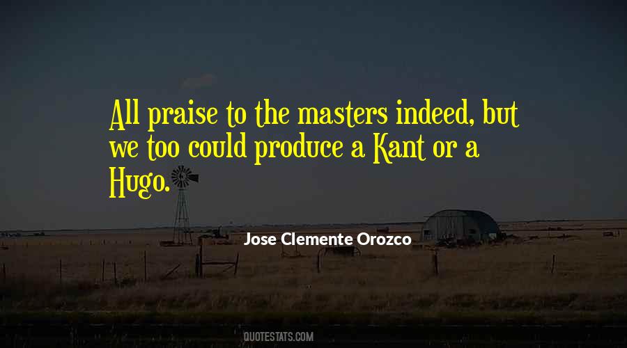 Jose Clemente Orozco Quotes #901454