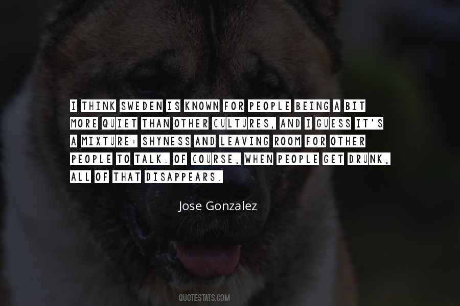 Jose Gonzalez Quotes #1034801
