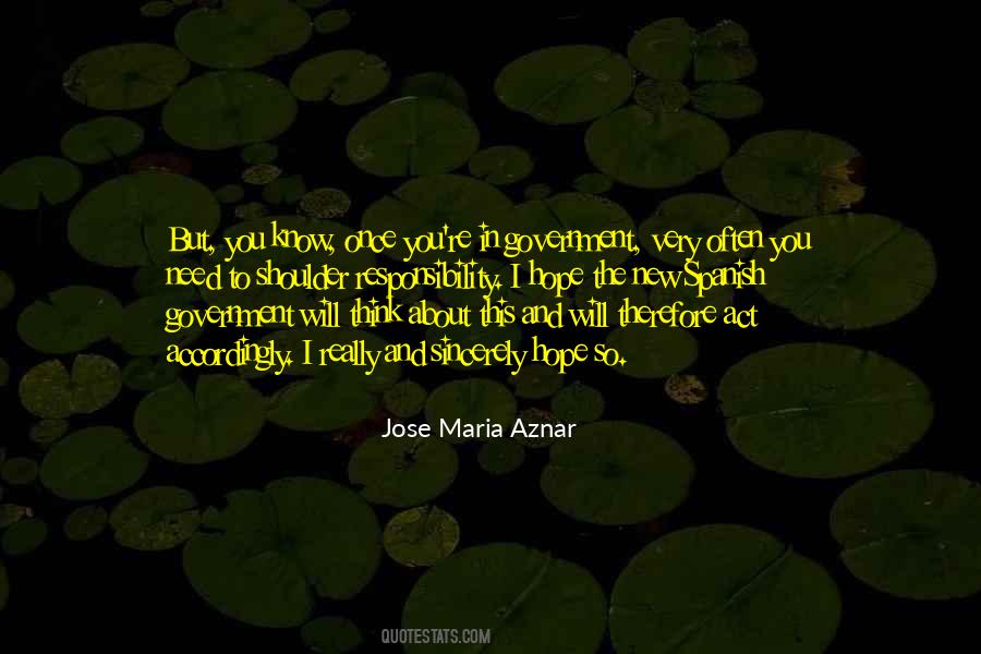 Jose Maria Aznar Quotes #811962