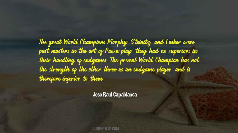 Jose Raul Capablanca Quotes #1098216