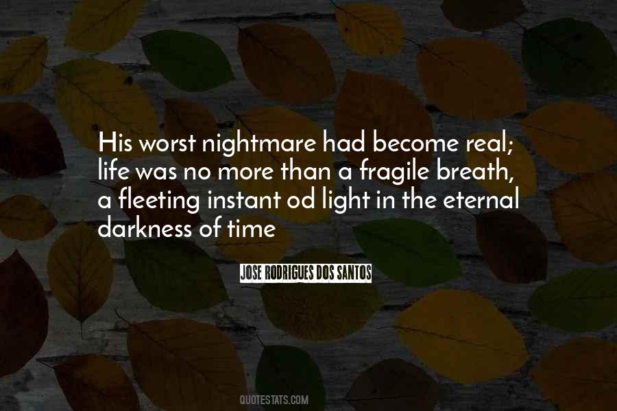 Jose Rodrigues Dos Santos Quotes #919761