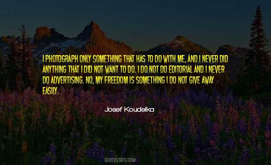 Josef Koudelka Quotes #1561693