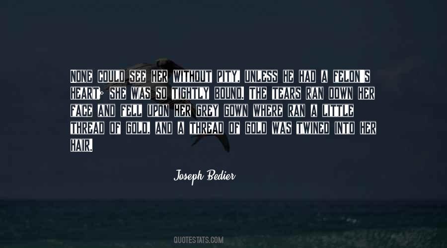 Joseph Bedier Quotes #328620