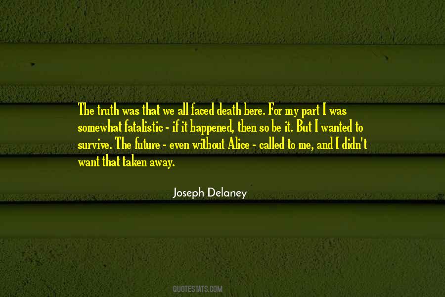 Joseph Delaney Quotes #1575321