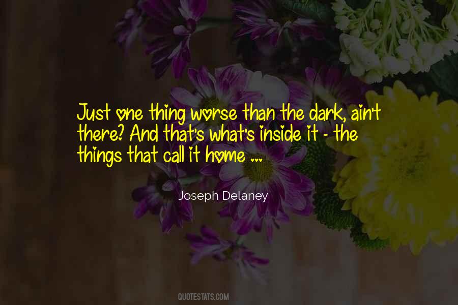 Joseph Delaney Quotes #157583