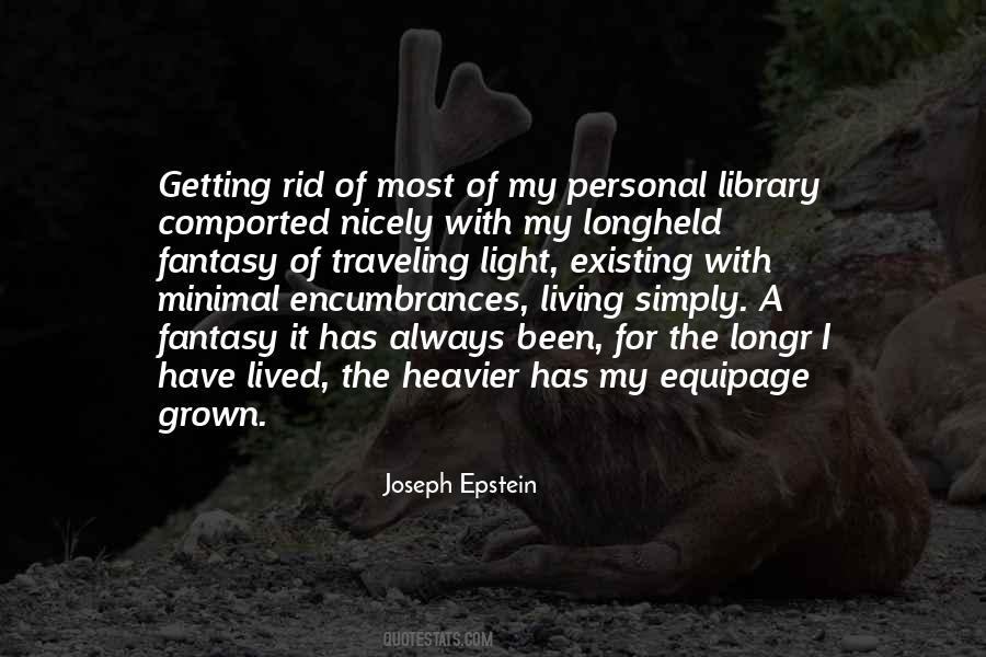 Joseph Epstein Quotes #1528664
