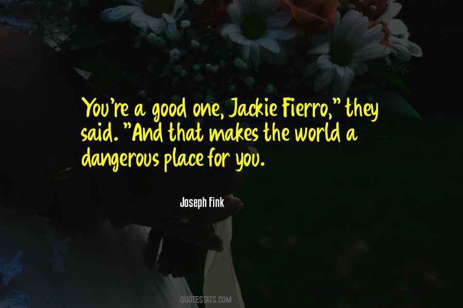 Joseph Fink Quotes #907845
