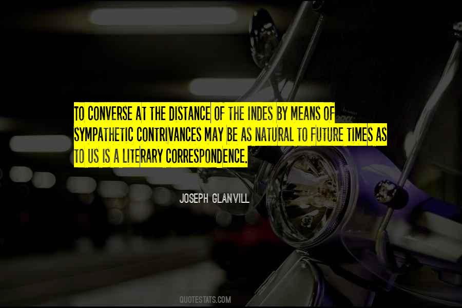 Joseph Glanvill Quotes #365440