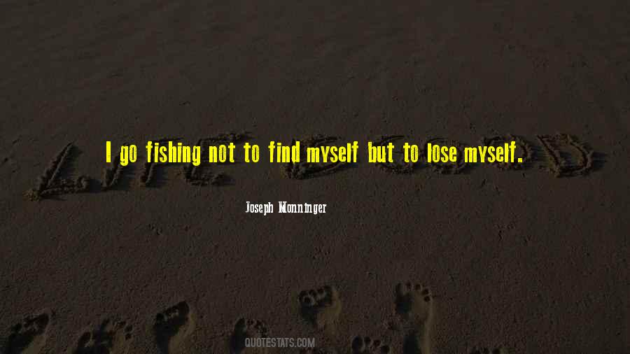 Joseph Monninger Quotes #1516097