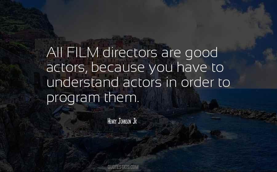 Quotes About Good Directors #1050722