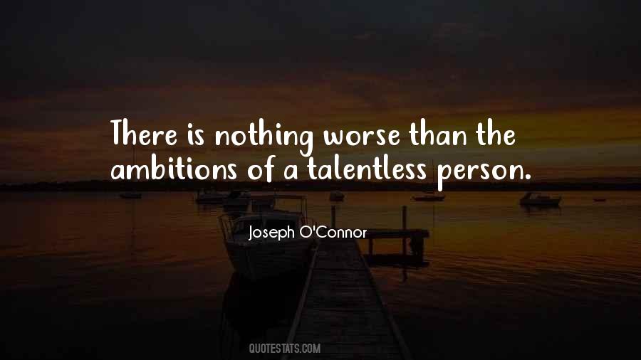 Joseph O'connor Quotes #1014339