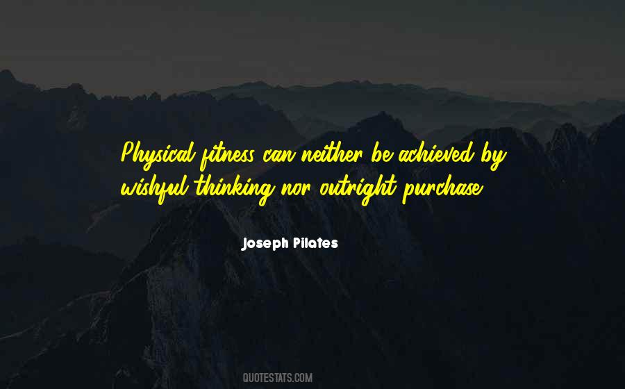 Joseph Pilates Quotes #1499032