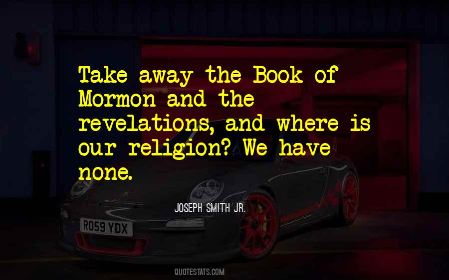 Joseph Smith Jr Quotes #593982