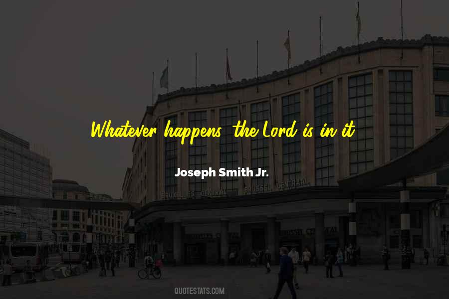 Joseph Smith Jr Quotes #647584