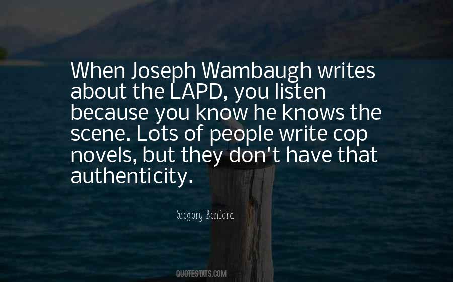 Joseph Wambaugh Quotes #1713546