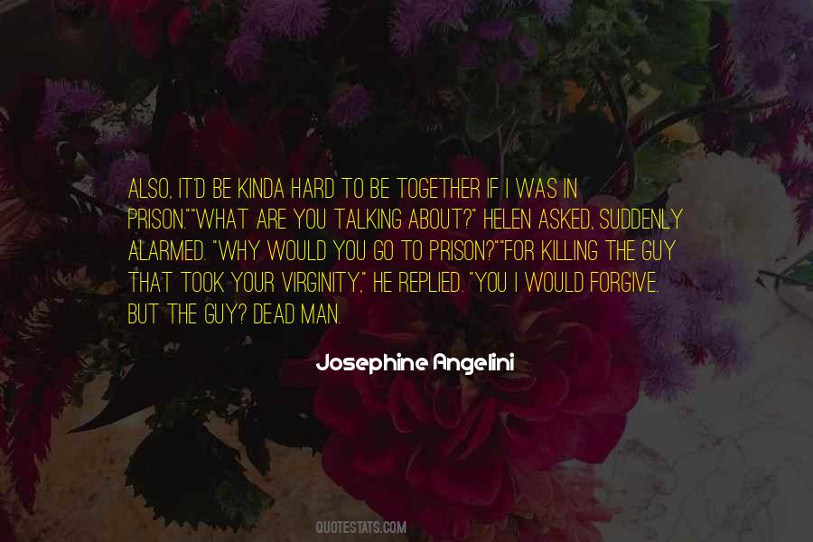 Josephine Angelini Quotes #1016470