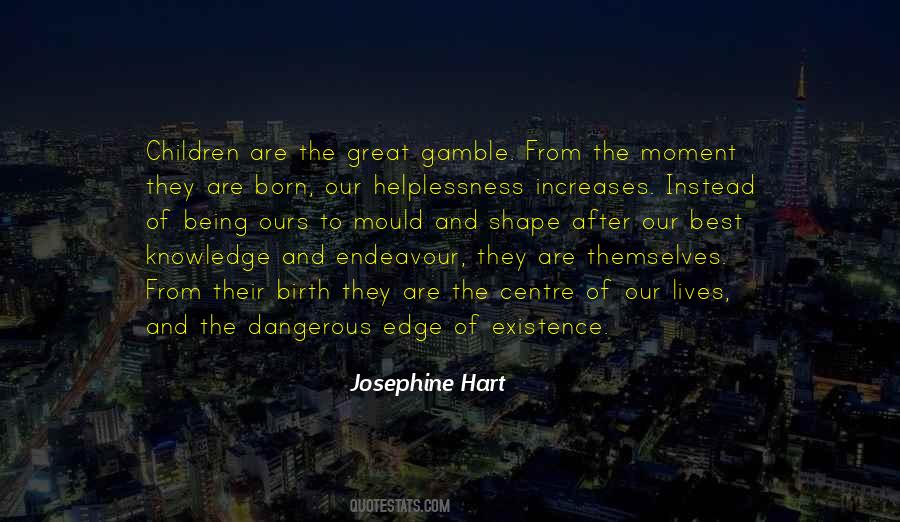 Josephine Hart Quotes #718095