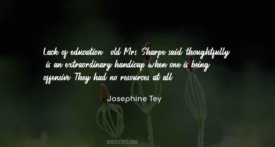 Josephine Tey Quotes #1396064