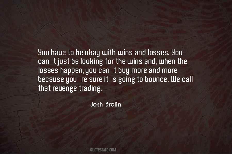 Josh Brolin Quotes #142600